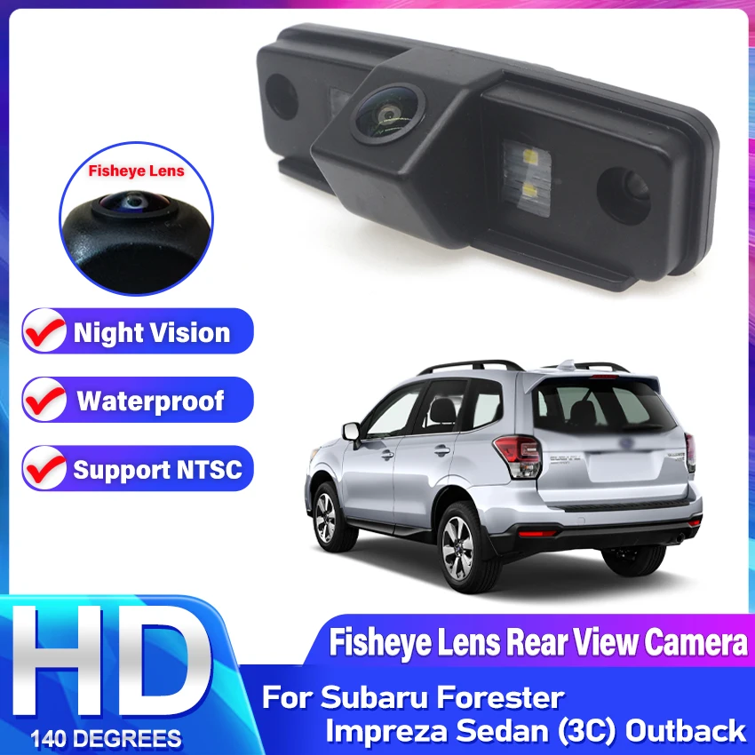 HD Waterproof Night Vision Special Vehicle Rear View Reverse Camera For Subaru Forester Impreza Sedan (3C) Outback Fisheye Lens