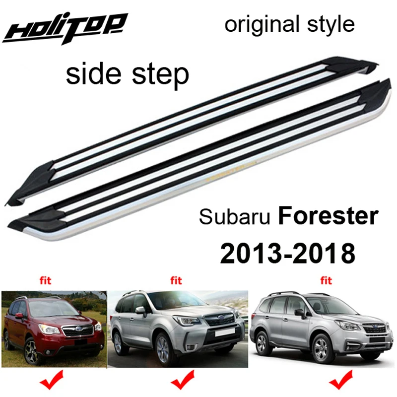 

side step bar pedals running board for Subaru Forester 2013 2014 2015 2016 2017 2018,original style,hot in China,free drill hole