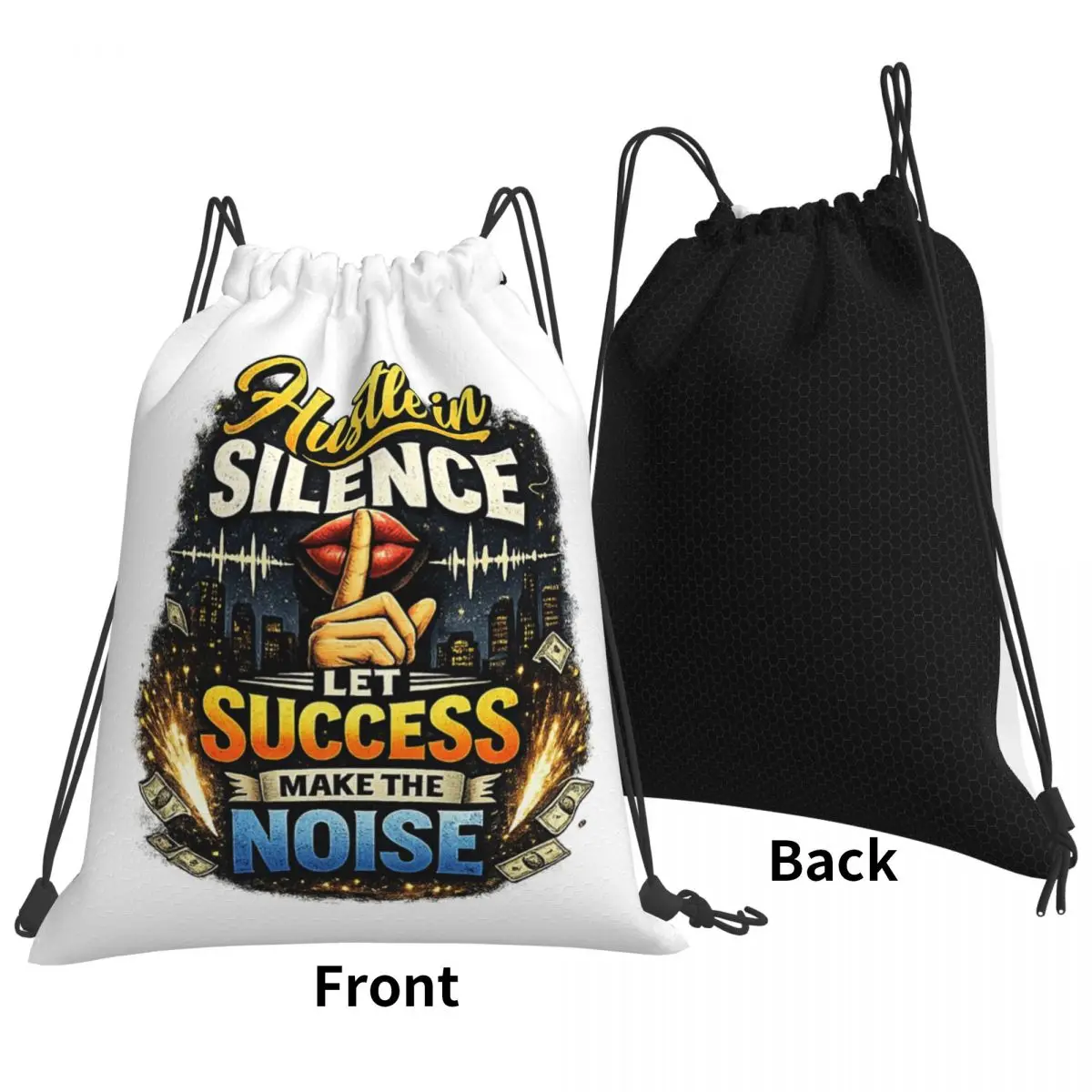 Hustle In Silence Let Success Make The Noise Backpacks Fashion Drawstring Bags Sports Bag Book Bags for Travel Students