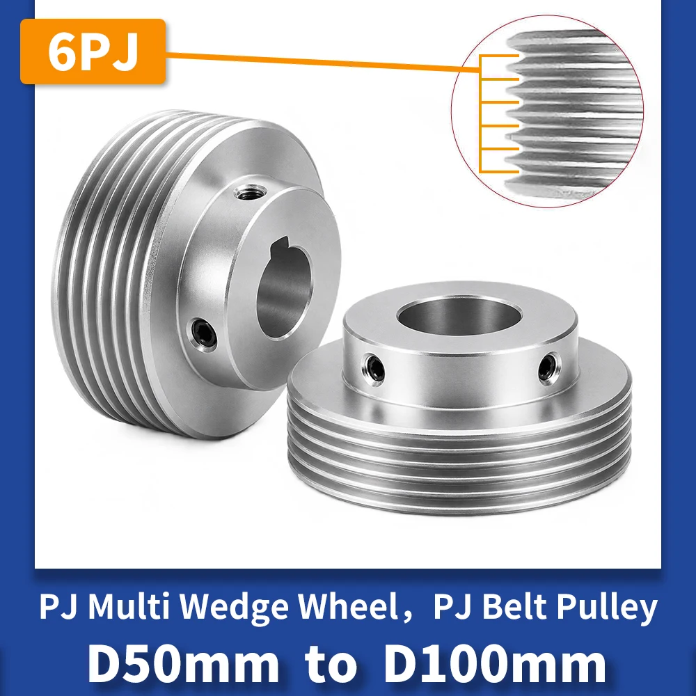 6PJ Wheel Dia 50mm to 100mm 6PJ Multi Wedge Wheel 6PJ Belt Pulley PJ 6 Slots Motor Shaft 6 Peak 6PJ Groove Synchronous Pulley PJ