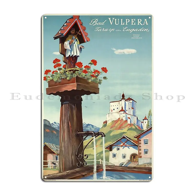 Bad Vulpera Tarasp Engadin Switzerland Travel Poster Metal Sign Design Pub Club Iron Wall Decor Design Tin Sign Poster