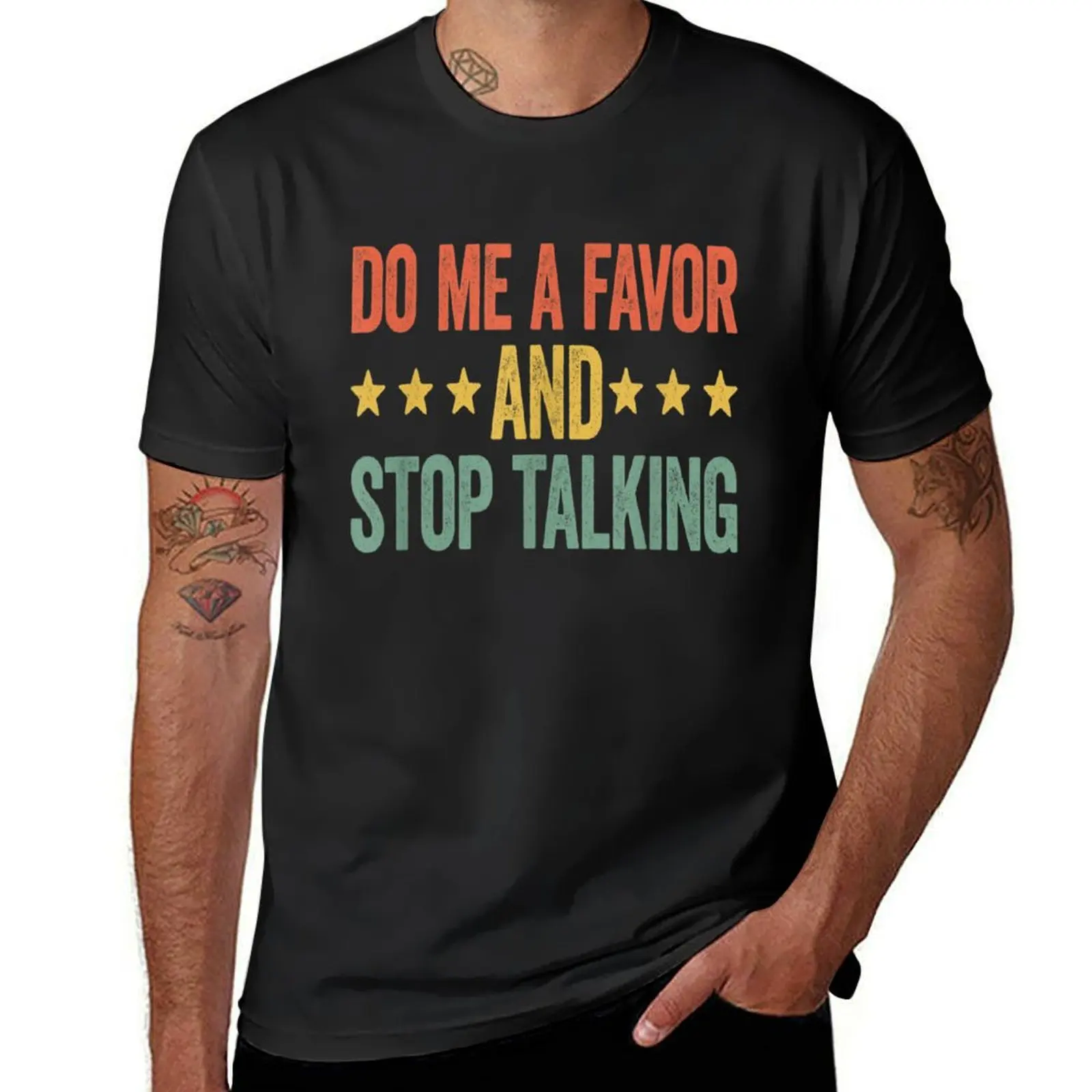 Do Me A Favor And Stop Talking T-Shirt Blouse customs plain t shirts men