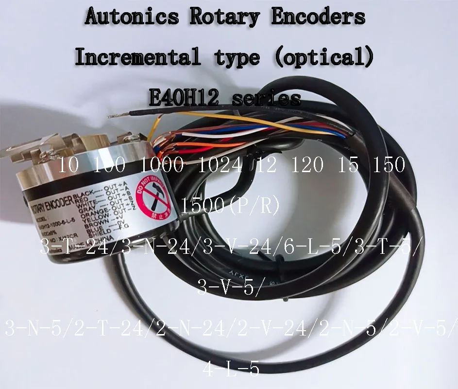 AUTONICS E40H12 Rotary Encoder 10 100 1000 1024 12 120 15 150 1500(P/R)3-T-24/3-N-24/3-V-24/6-L-5/3-T-5/3-V-5/ 3-N-5/4-L-5/2-N-5