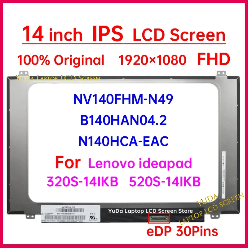 14 Inch LCD Screen B140HAN04.2 NV140FHM-N49 For Lenovo ideapad 320S-14IKB 520S-14IKB Display Matrix Panel Replacement 1920x1080