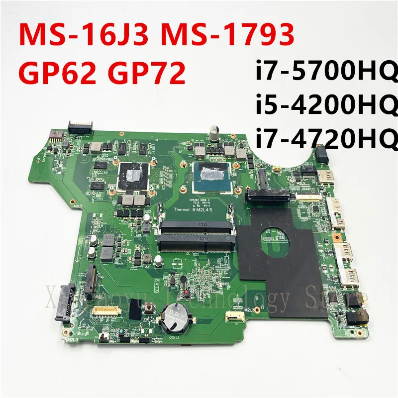 Original MS-16J31 VER 1.0 FOR MSI MS-16J3 MS-1793 GP62 GP72 MOTHERBOARD WITH  i7-5700HQ i5-4200HQ  i7-4720HQ 100% WORK PERFECTLY