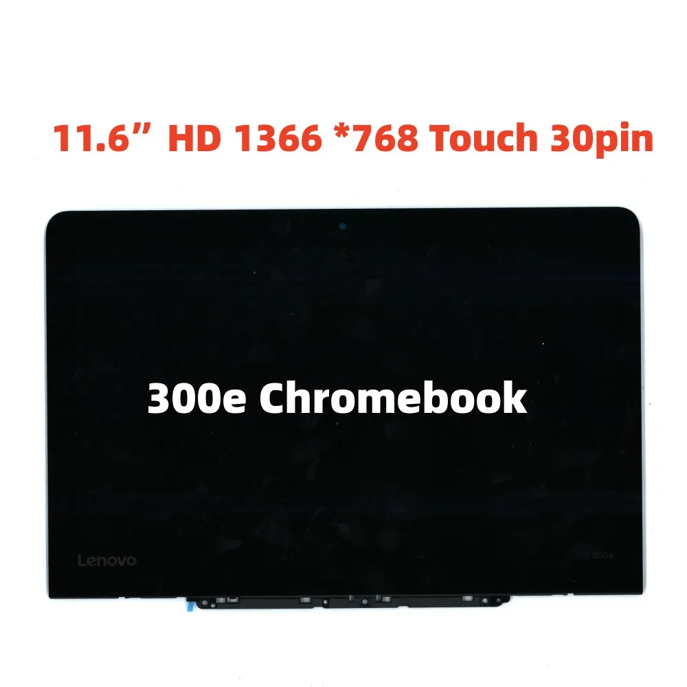 

300e Chromebook LCD screen N116BCA-EA1 For Lenovo 300e Chromebook Laptop 5D10Q93993 11.6”HD 1366 *768 Touch 30pin 100% Test OK