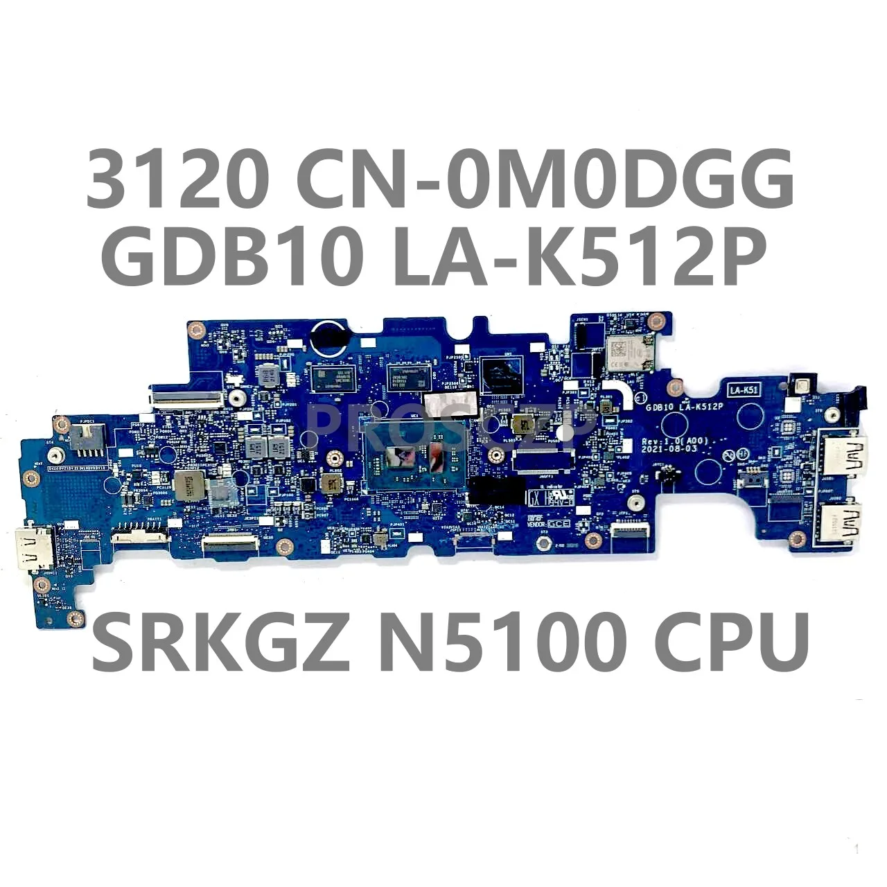 For DELL 3120 Laptop Motherboard CN-0M0DGG 0M0DGG M0DGG High Quality Mainboard GDB10 LA-K512P With SRKGZ N5100 CPU 100%Tested OK