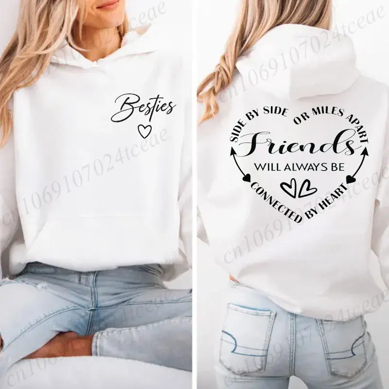 

Side By Side or Miles Apart Friends Will Always Be Connected By Heart Friendship Hoodies Graphic Sweatshirts Funny Sportwear Top