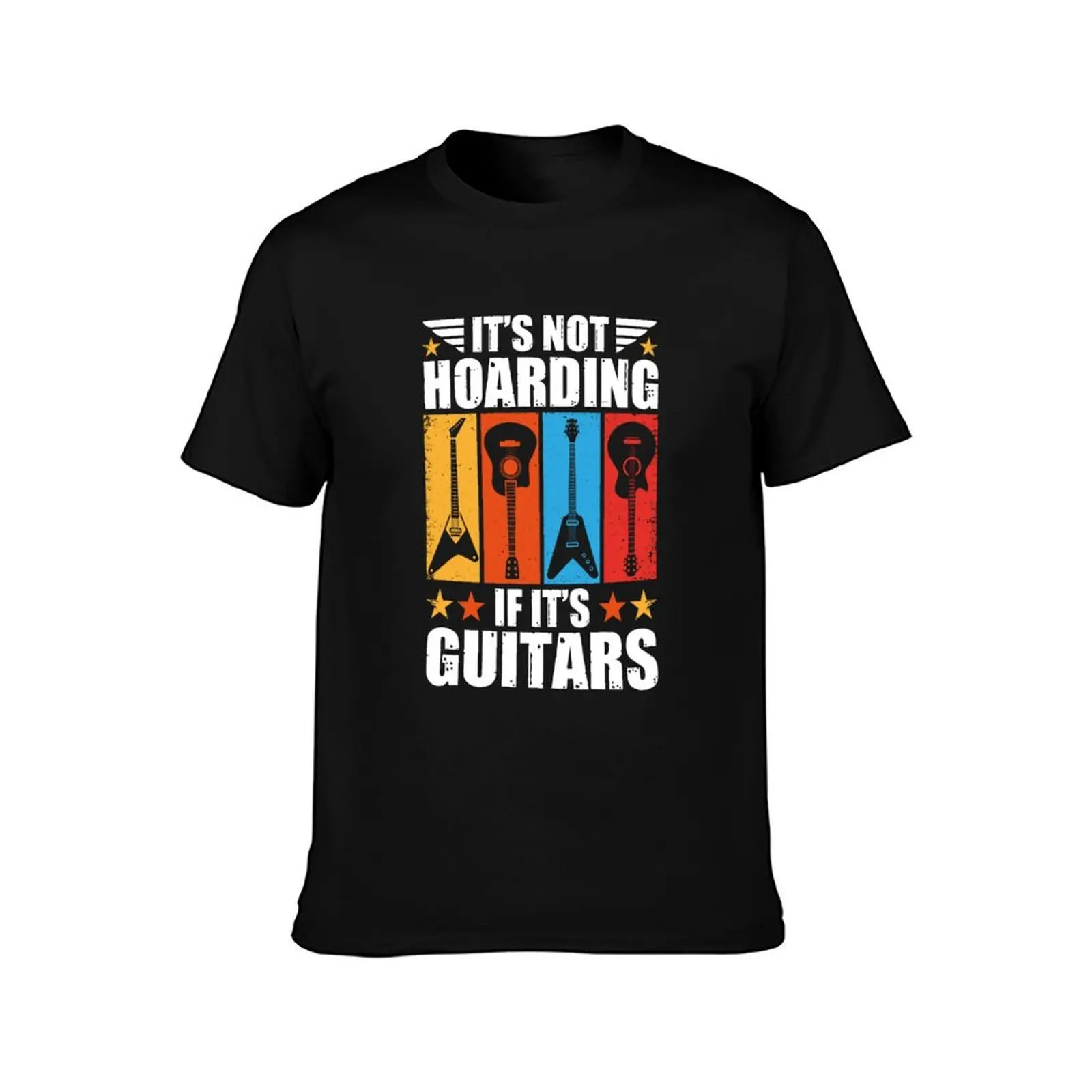 Its Not Hoarding If Its Guitars Vintage Guitar T-Shirt blanks customs quick drying Men's cotton t-shirt