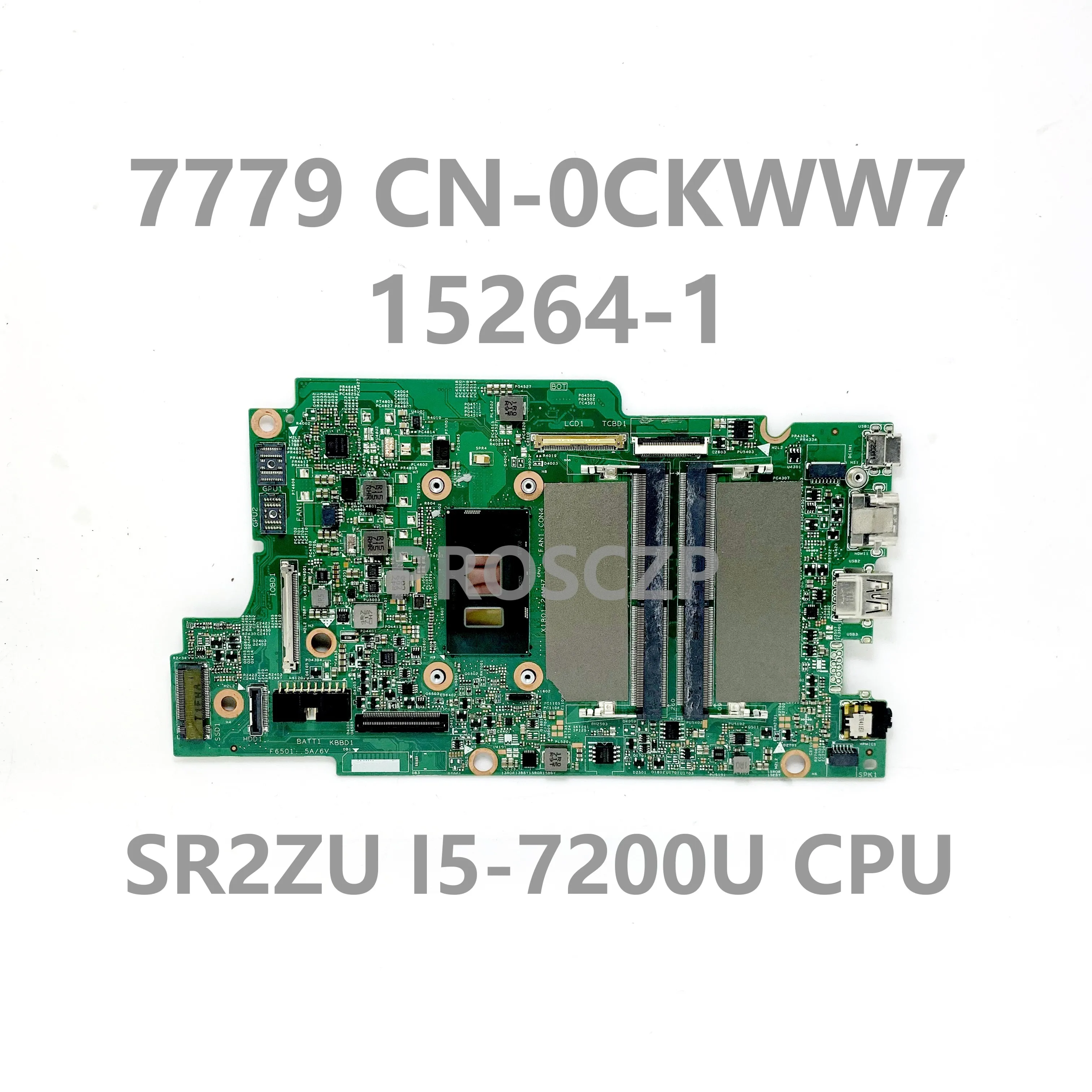 

CN-0CKWW7 0CKWW7 CKWW7 With SR2ZU I5-7200U CPU Mainboard For Dell Inspiron 7779 Laptop Motherboard 15264-1 100% Full Tested Good