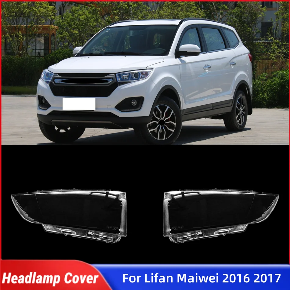 For Lifan Maiwei 2016 2017 Car Accessories Lampshade Caps Headlight Housing Car Front Headlight Lens Cover Lights Shell