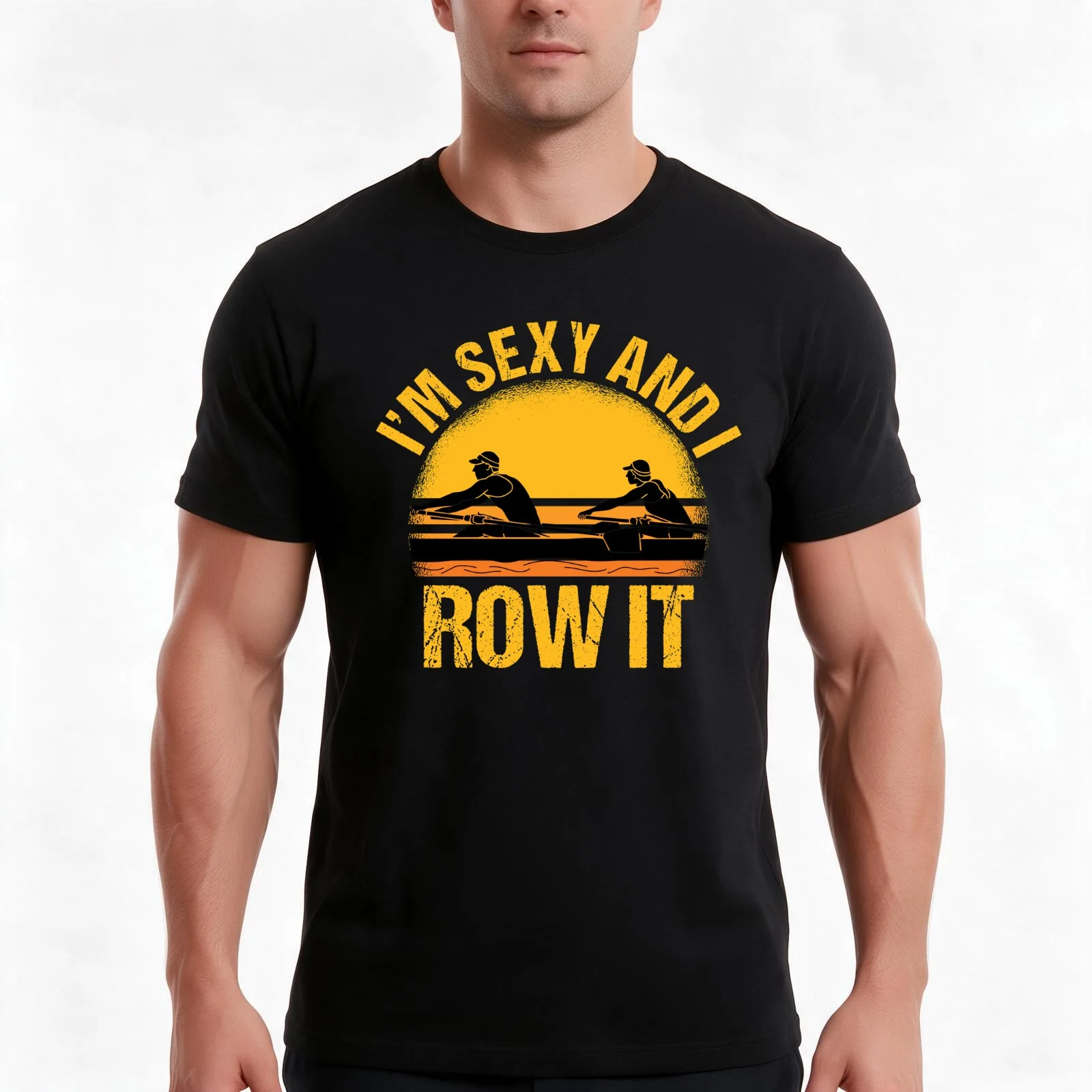 I'm Sexy And I Row It Rowing Boat Loves Boat Racing Rower T-Shirt, Summer Casual Cotton Tee, Oversized Streetwear Tops