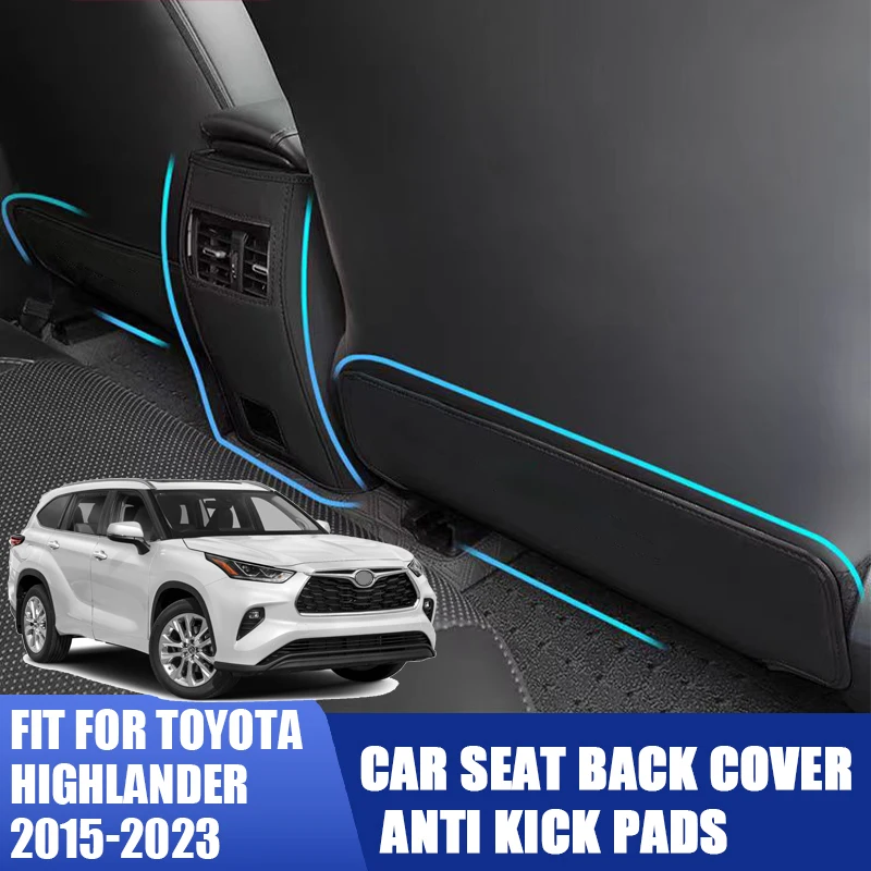 For TOYOTA HIGHLANDER 2015 16 17 21 22 23 Seat Back Anti Kick Pad Anti-dirty Kick Mat Seat Cover Protection Interior Accessories