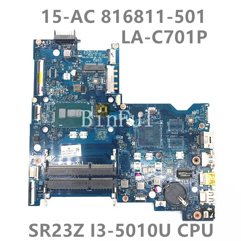 816811-501 816811-001 816811-601 Mainboard For HP 15-AC 15T-AC Laptop Motherboard LA-C701P SR23Z I3-5010U CPU DDR3 100% Tested