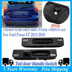 Rear Trunk Lid Opener Tailgate Handle Release Switch For Ford Focus ST 2012-2018 Ford Fiesta MK8 F1EB-19B514-AE F1EB-19B514-BE