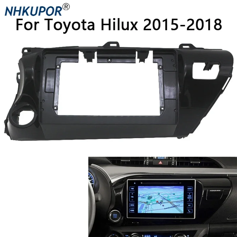 Car Radio Fascia For TOYOTA Hilux 2015 2016 2017 2018 Auto Stereo Install Dash Panel Mount Frame Kit Trim Bezel