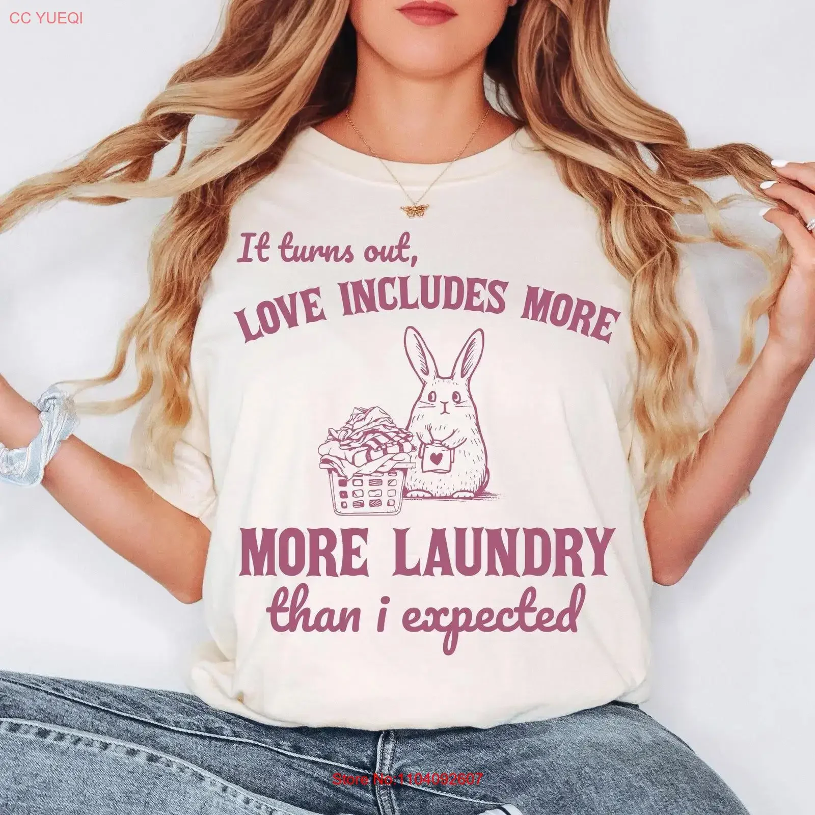 Love Includes More Laundry T Shirt Funny Bunny Relationship Cute Domestic Life Couple Living Together Humor Cozy Reality homme