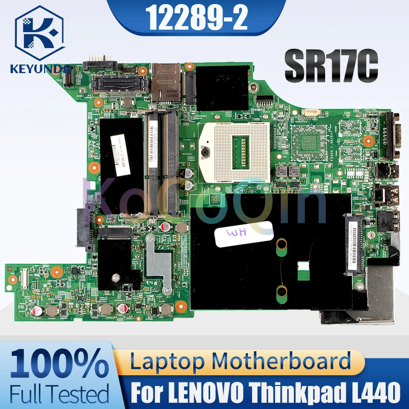 Материнская плата KoCoQin для ноутбука LENOVO Thinkpad L440 SR17C 00HM542 00HM541 12289-2 48. 4lg04. 021, протестированная Материнская плата ноутбука