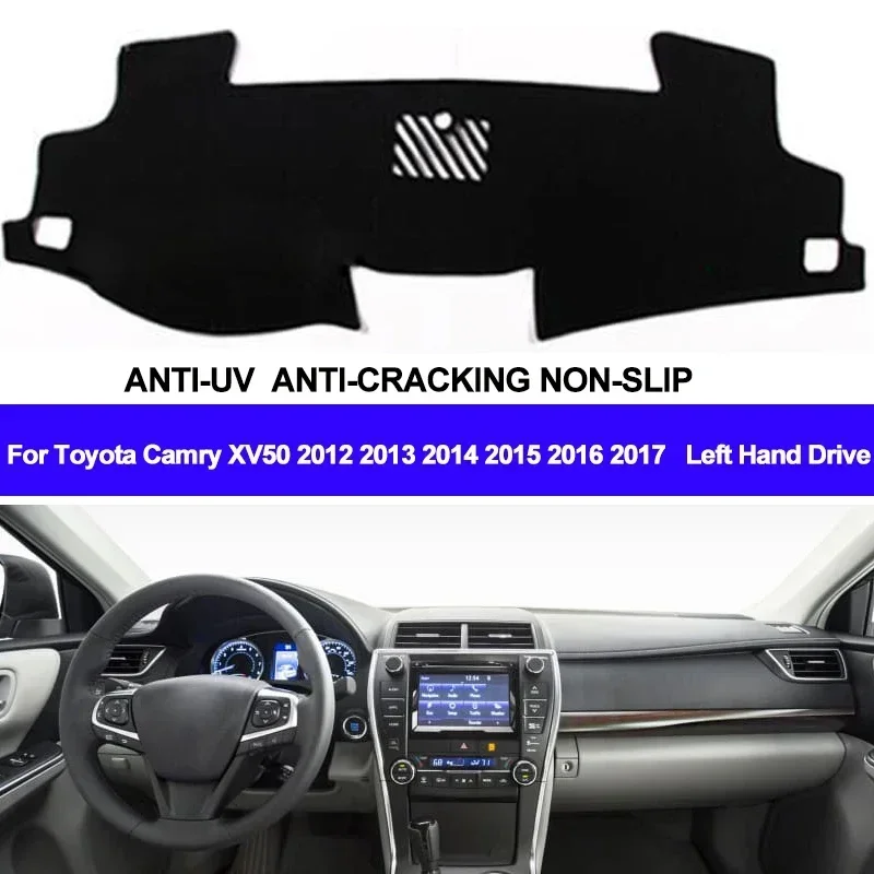 

Car Dashboard Cover Non slip pad For Toyota Camry XV50 2012 2013 2014 2015 2016 2017 Car Dash Mat Sun Shade Pad Anti-UV Cushion