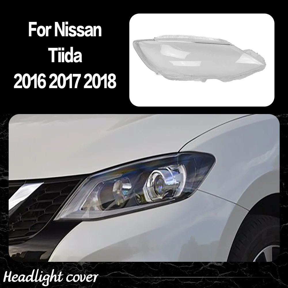 

Для Nissan Tiida 2016 2017 2018, корпус фары, прозрачная маска, крышка фары, линза из плексигласа, замена оригинального абажура