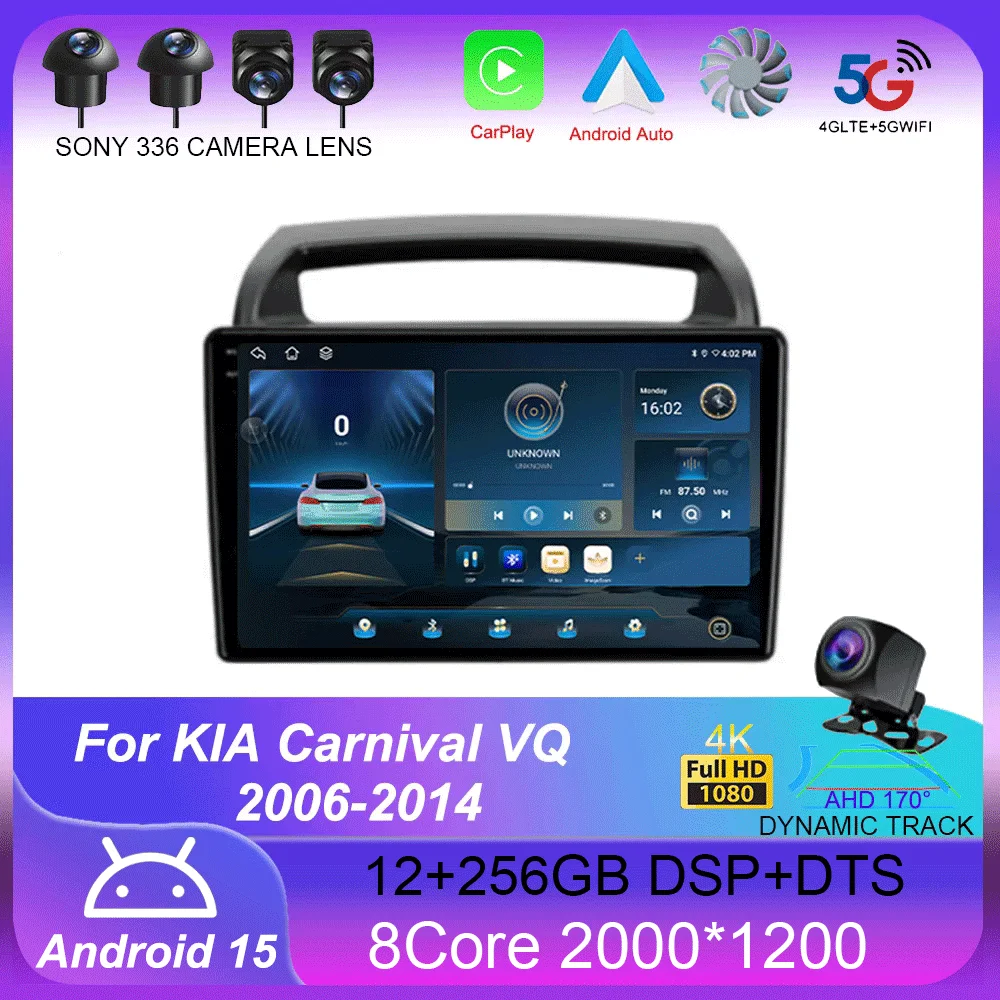 

Android 15 Auto Carplay Stereo Car Radio Player For KIA Carnival VQ 2006-2014 Multimedia Video Palyer GPS 360 Camera 4G+Wifi DSP