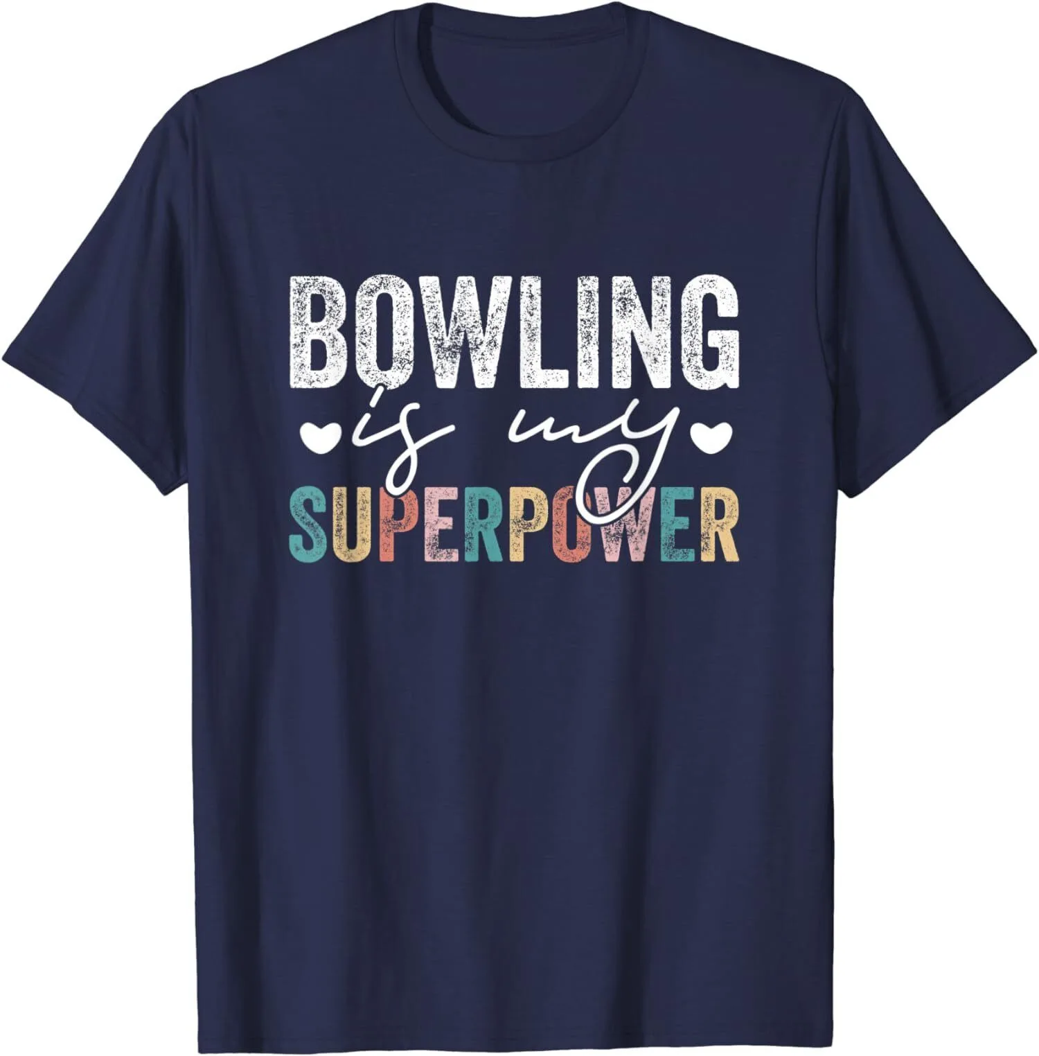 

Bowling Is My Superpower Funny Bowling Quote Gift Unisex T-Shirt