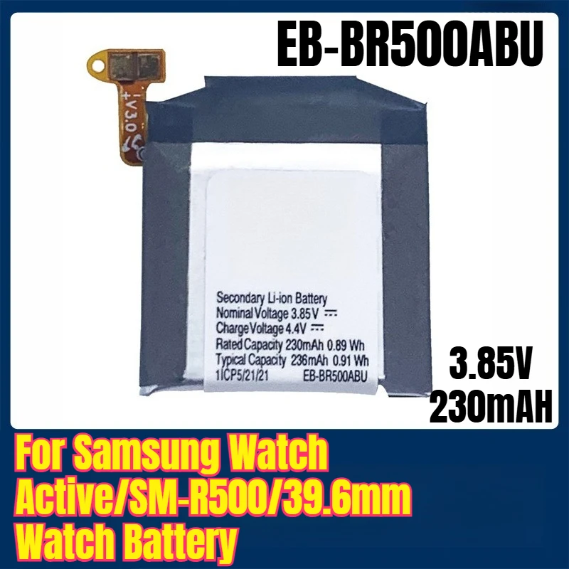 

EB-BR500ABU 3.85V 230mAH for Samsung Watch Active/SM-R500/39.6mm Watch Battery