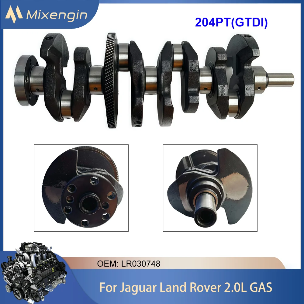 

High Performance Engine Parts Crankshaft Fit 204PT 2.0 L T L4 GAS For 12-19 Jaguar XE XF XJ Land Rover Range Rover 2.0L LR030748