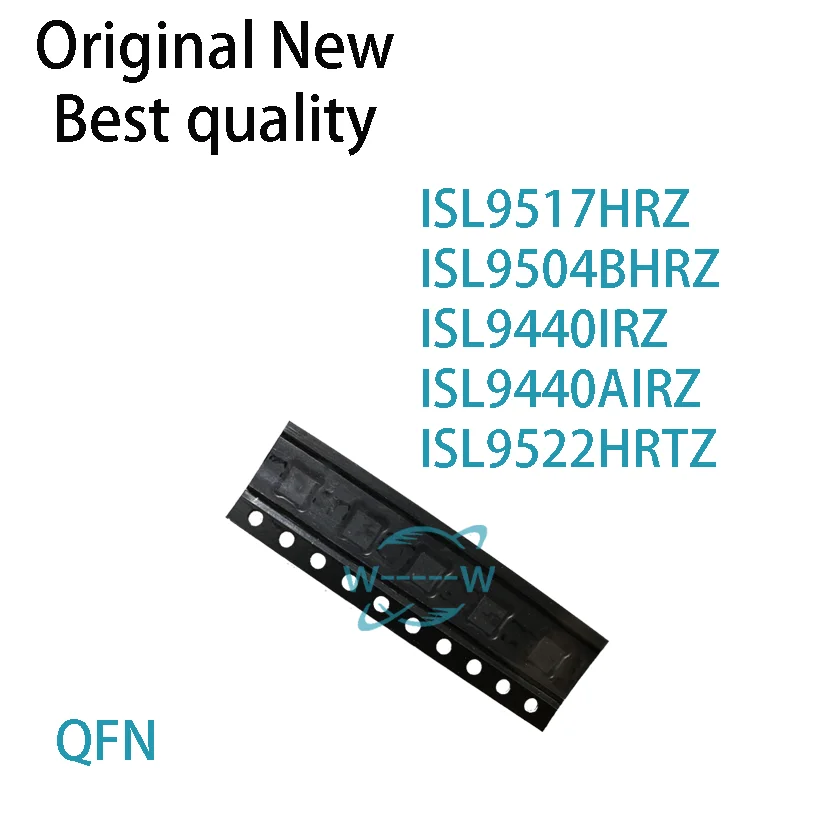 (5 PCS)NEW ISL9517HRZ ISL9504BHRZ ISL9440IRZ ISL9440AIRZ ISL9522HRTZ ISL9517 ISL9440 ISL9504 ISL9522 QFN IC Chip electronic