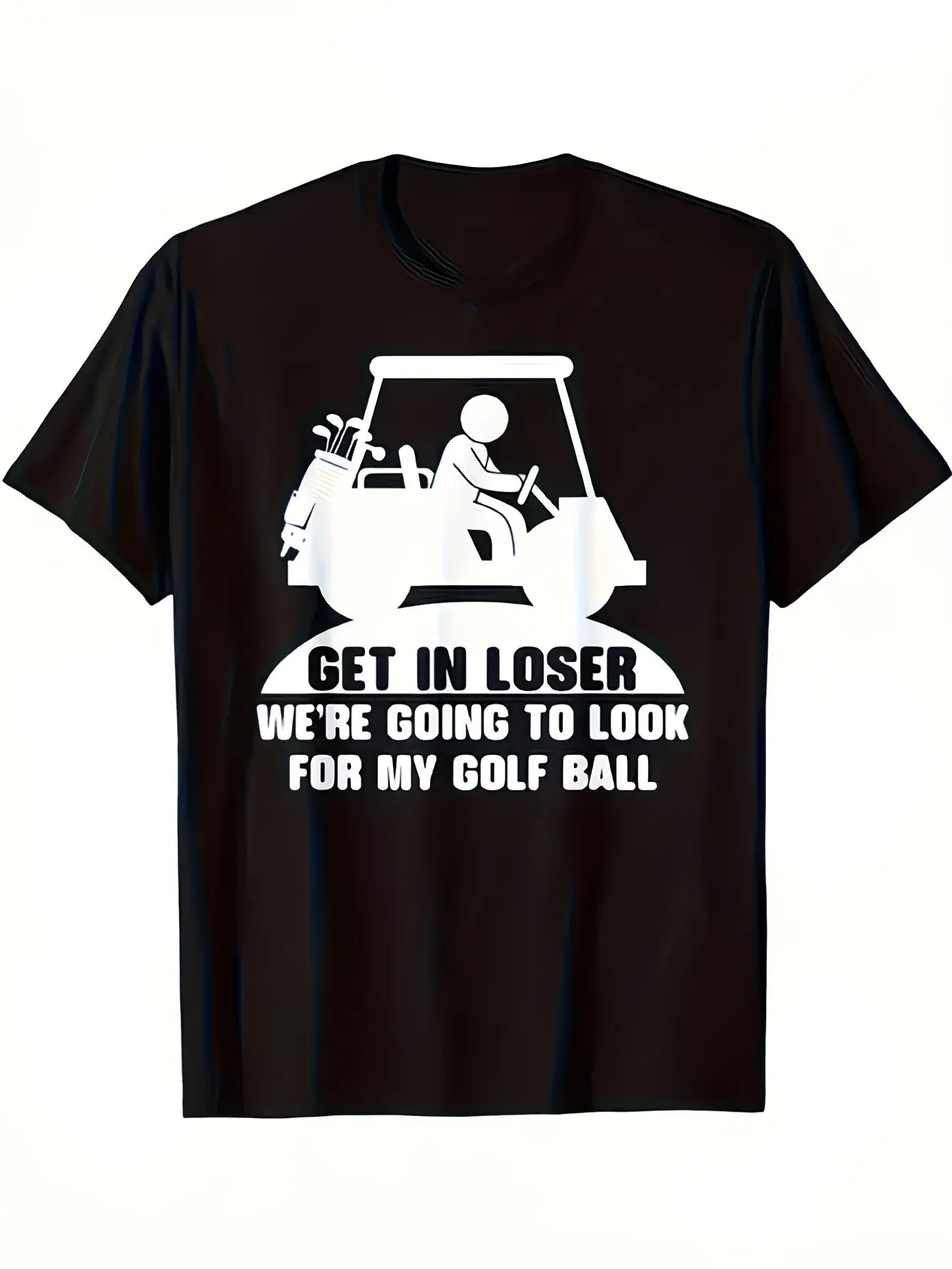 Men'S Funny Golf Cart And Ball Graphic T-Shirt Get in Loser We'Re Going to Look for My Golf Ball Saying Breathable Lightweight Retro Casual Round Neck Short Sleeve Tee for Golf Lovers, Golf Course Outings