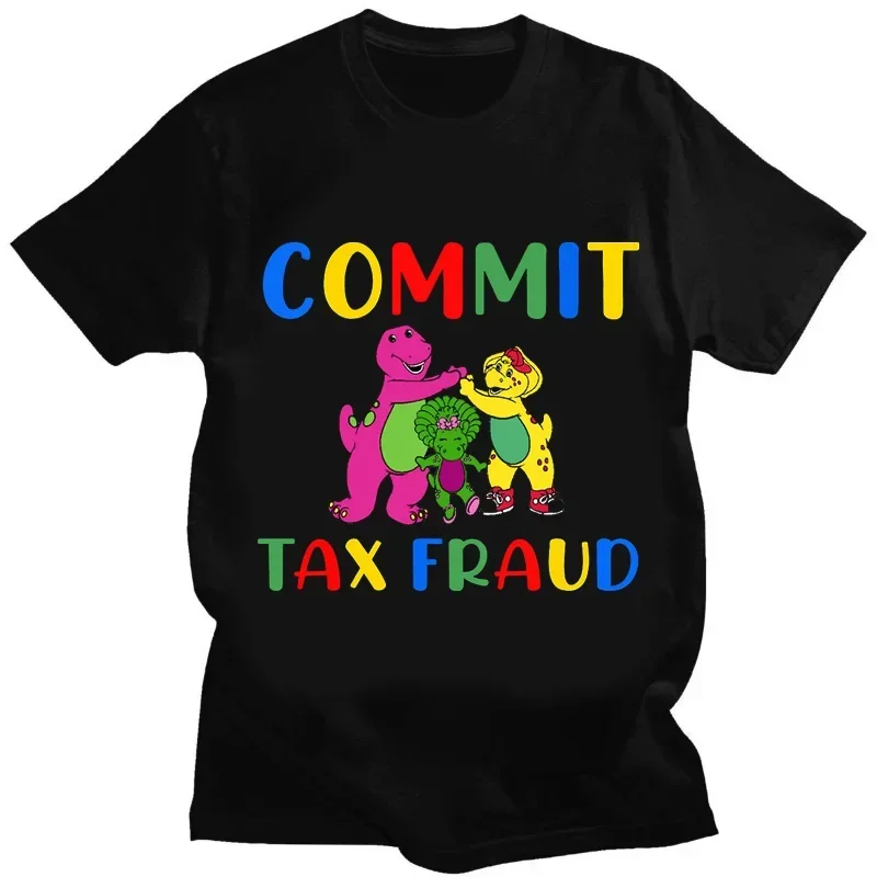 Commit Tax Fraud T Shirt Harajuku Cartoon Letter Printing T Shirt Graphic Casual Crew Neck Short Sleeve T Shirt Women