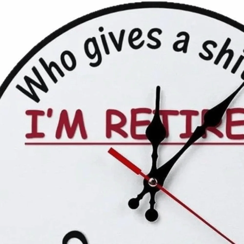 2D Flat Retirement Humor Wall Clock Creative Printed Dial Wood Wooden Wall Clock Modern Style Round Shape Round Wall Clock