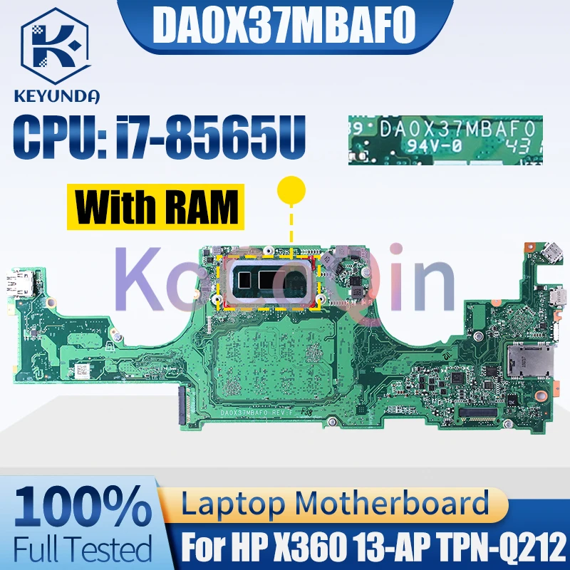 DA0X37MBAF0 For HP Spectre X360 13-AP TPN-Q212 Notebook Mainboard i7-8565U With RAM Laptop Motherboard Full Tested