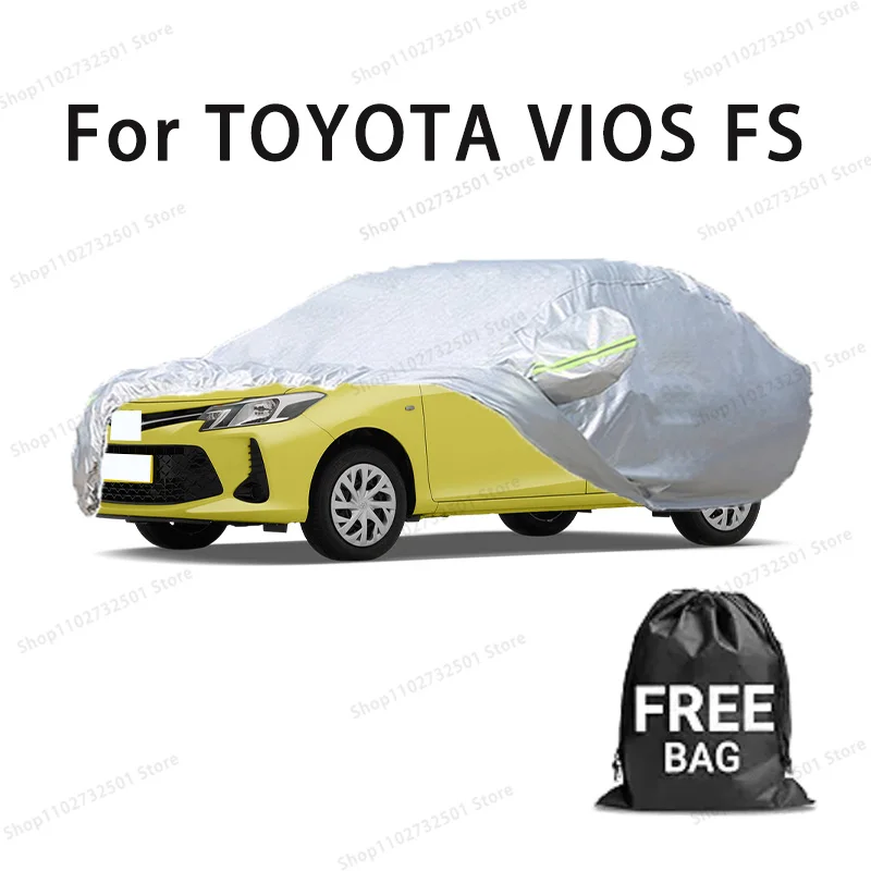 

Car cover For TOYOTA VIOS FS Full cover Waterproof sun protection cover Scratch resistant cars accessories