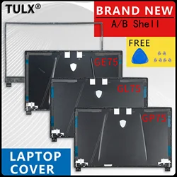 NEW Case For GP75 GE75 GL75 MS-17E4 MS-17E2 Ms-17E5 MS-17E7 Series LCD Back Cover Front Bezel Hinges Screen Frame GP75 GE75 GL75