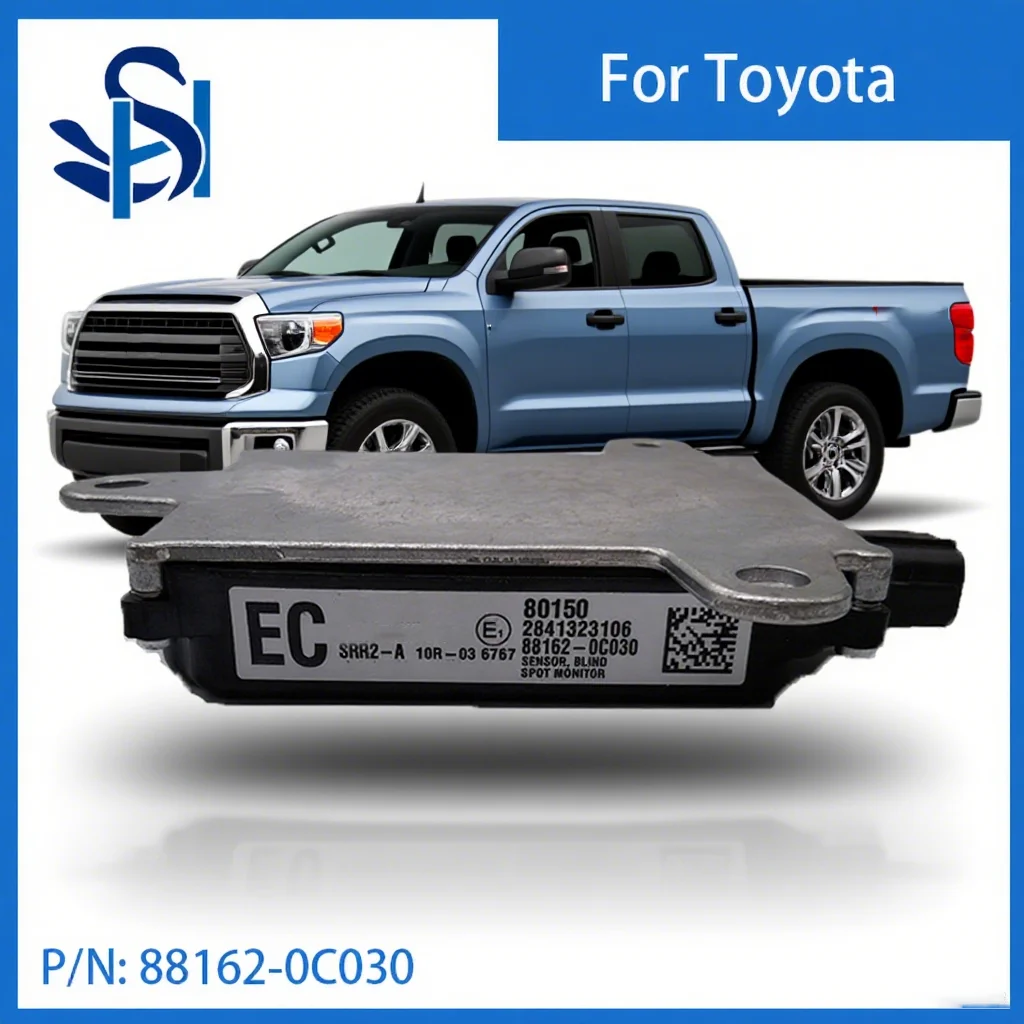 

88162-0C030 Right Blind Spot Alert Monitor Radar Sensor Unit 881620C030 For 2014-2017 Toyota Tundar Car Accessory