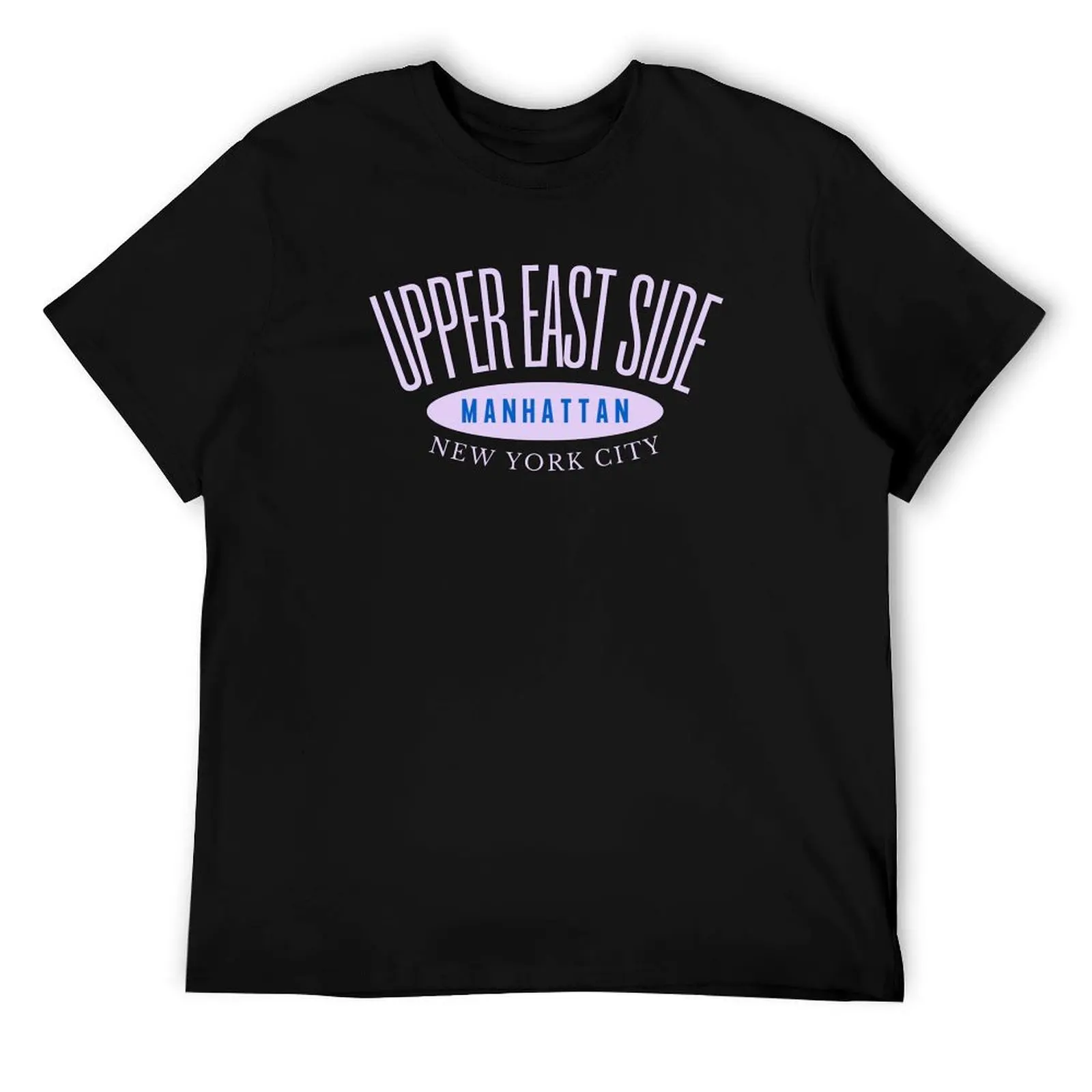 

Upper East Side Manhattan, NYC T-Shirt anime t shirts for man man t shirt luxury cotton t shirts high quality T-Shirt