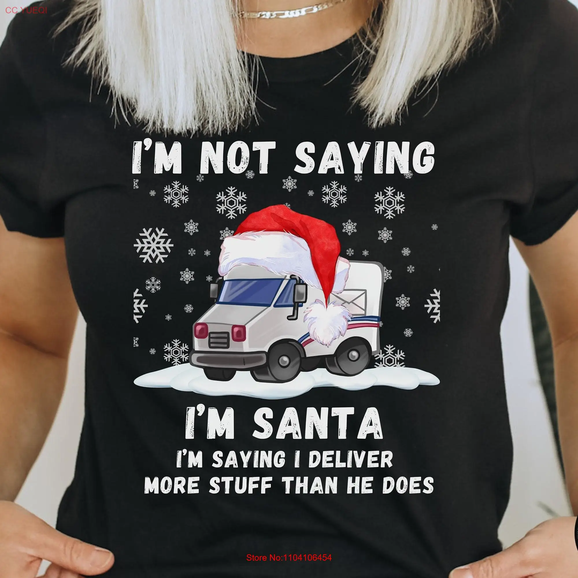 Postal Worker T Shirt Post Office I'm Not Saying Santa Mailman  long or short sleeves