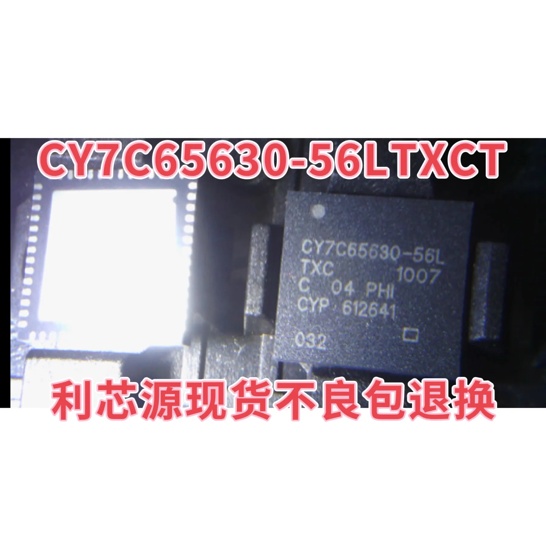 CY7C65630-56LTXCT CY7C65630 IC Chip Packaging QFN56 Chip CY7C65630-56LTXC