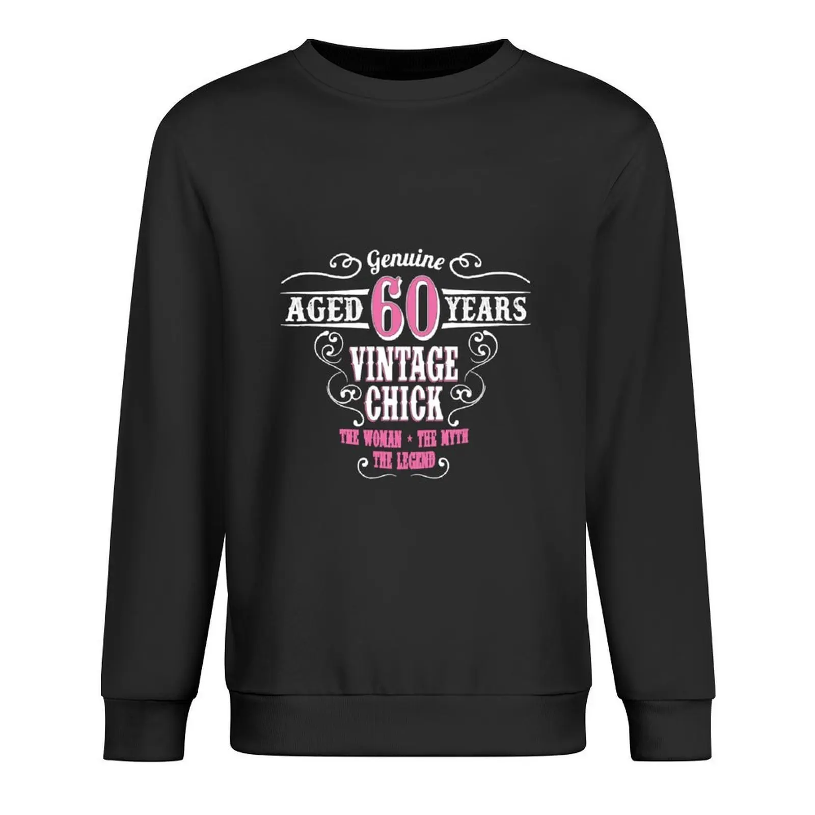 

Vintage Chick Aged 60 Years... Pullover graphic t shirts men men's coat mens clothing blouse sweatshirts