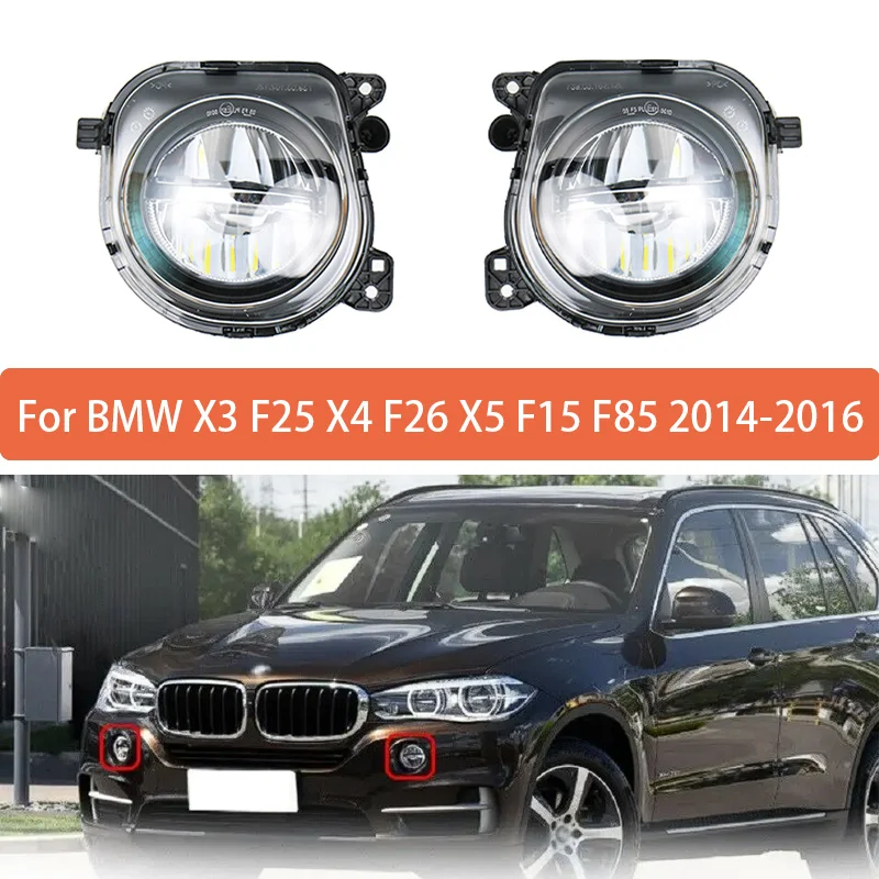 

Fog Lamp For BMW X3 F25 X4 F26 X5 F15 F85 2014 2015 2016 Front Bumper Anti Fog Light 63177317251 63177317252