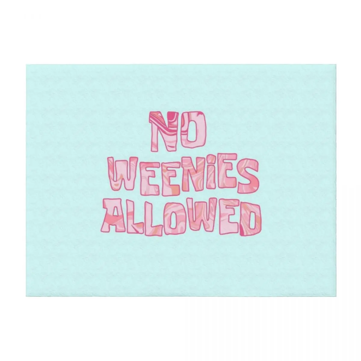 

no weenies allowed Throw Blanket Multi-Purpose Hairys Kid'S Large Blankets