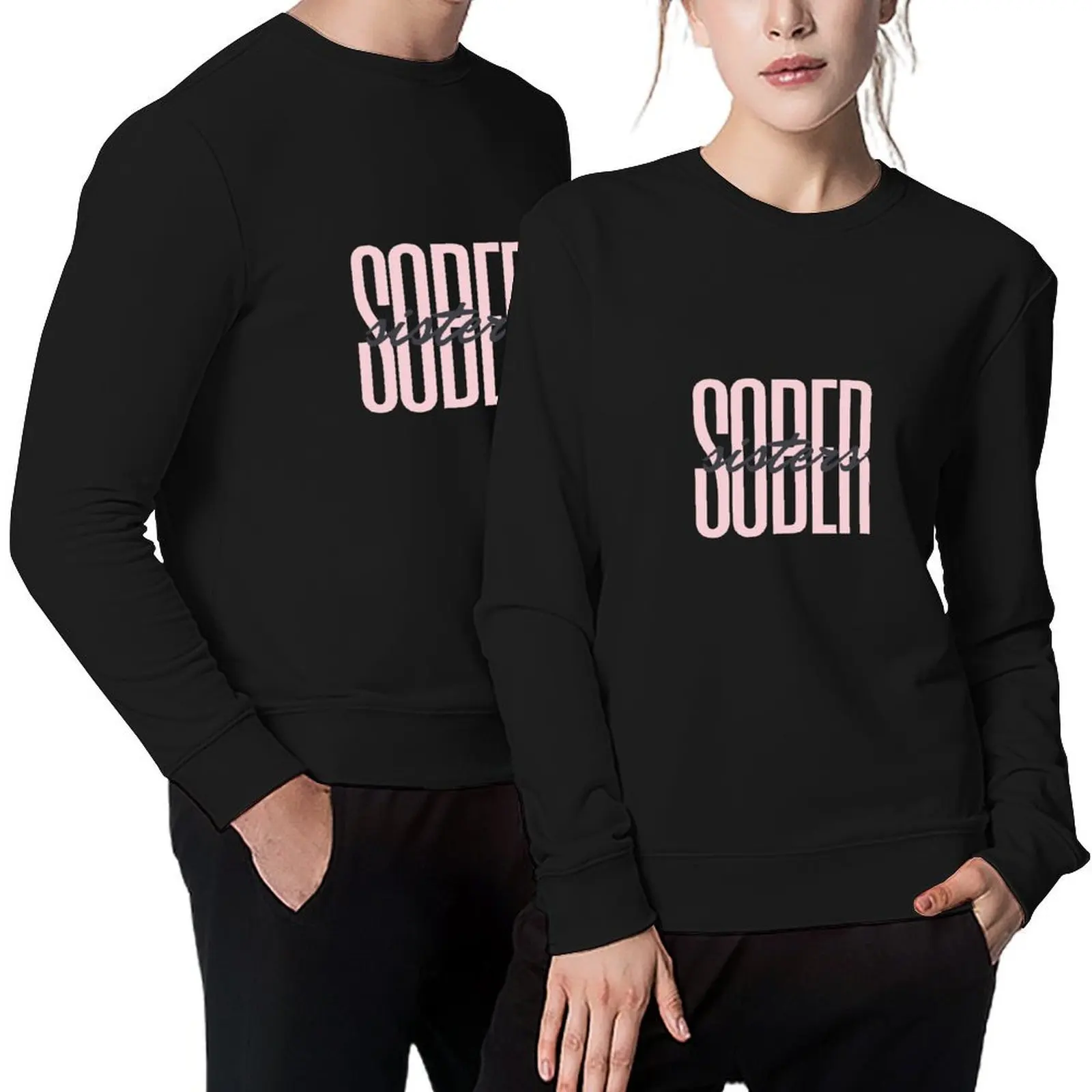 

Sober Sisters Alcoholic Addict Recovery Pullover men's clothes autumn men's sweat-shirt autumn jacket men new sweatshirts