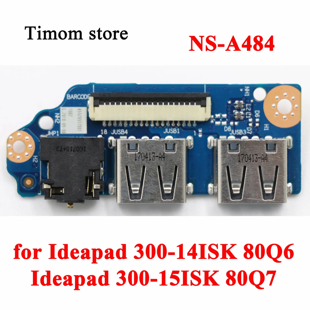 

BMNQ1 BMNQ2 NS-A484 Audio USB board FOR 300-14ISK 80Q6 Lenovo Ideapad 300-15ISK 80Q7 USB&AUDIO BOARD FRU PN 5C50K38228