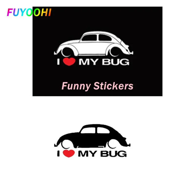 Забавные наклейки FUYOOHI I Love Bug наклейка на кузов автомобиля для жука автомобильные аксессуары Мотоциклетный шлем багажник ноутбук виниловые наклейки