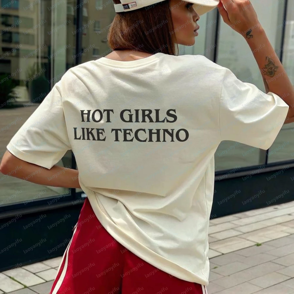 Hot Girls Like Techno Shirt EDM Festival Tee Rave Party Top Funny Music Graphic TShirt Club Outfit Graphic T Shirts Y2k Top Tees