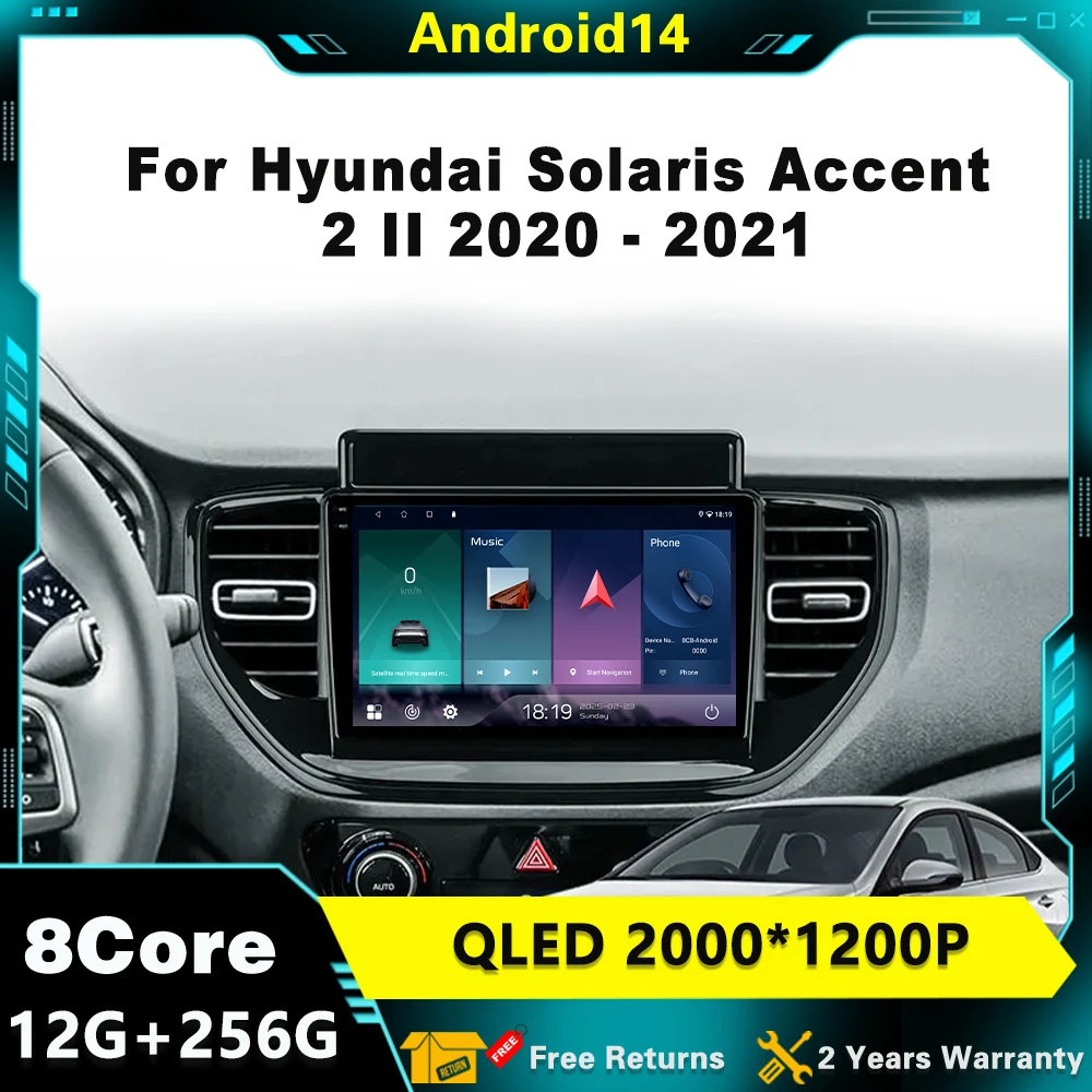 

For Hyundai Solaris Accent 2 II 2020 - 2021 Android 14 Car Radio Multimedia Player Stereo Navigation GPS 4G DVD Screen Carplay