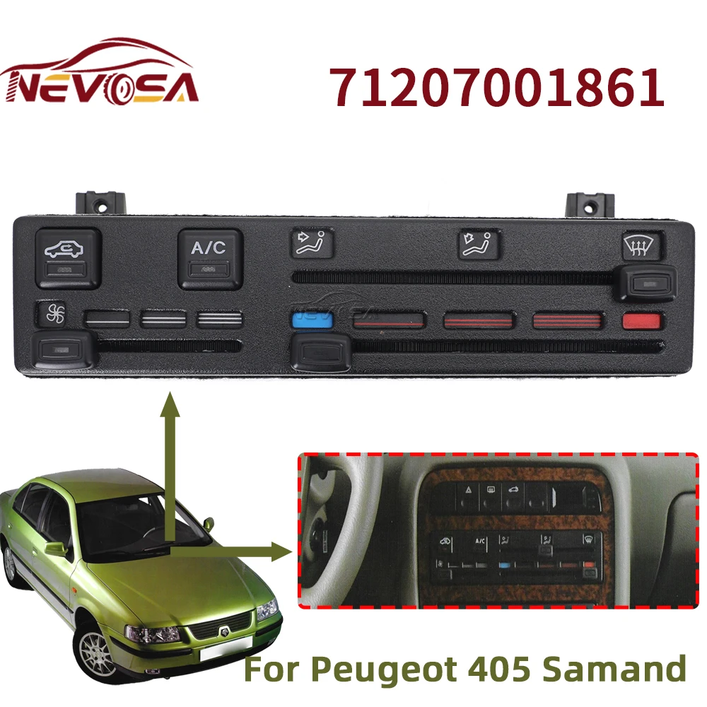 

Кондиционер для Peugeot 405, панель обогревателя переменного тока Samand, автомобильный переключатель климат-контроля 71207001861 51586-15180 09092203N 140226279481