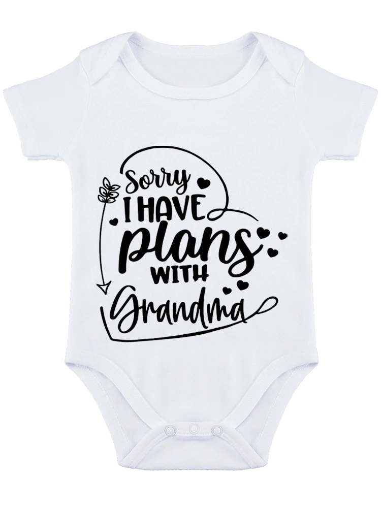 Sorry I Have Plans With Grandma Baby Bodysuit Funny Adorable Newborn Outfit Girl Boy Clothing Baby Essentials