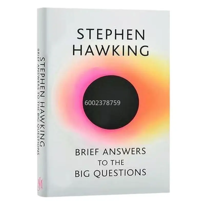 Ten Questions: Reflections on Hawking (Hawking's Posthumous Work) English Version Brief Answers To The Big Q